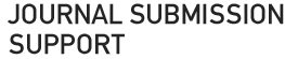 JOURNAL SUBMISSION SUPPORT